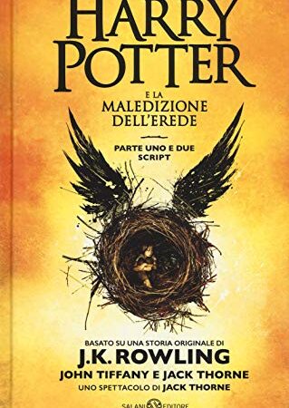 Harry Potter e la maledizione dell'erede. Parte uno e due. Scriptbook